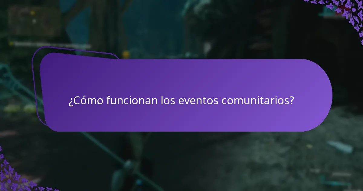 ¿Cómo funcionan los eventos comunitarios?