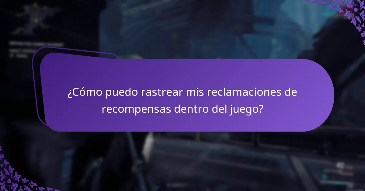 ¿Cómo puedo rastrear mis reclamaciones de recompensas dentro del juego?