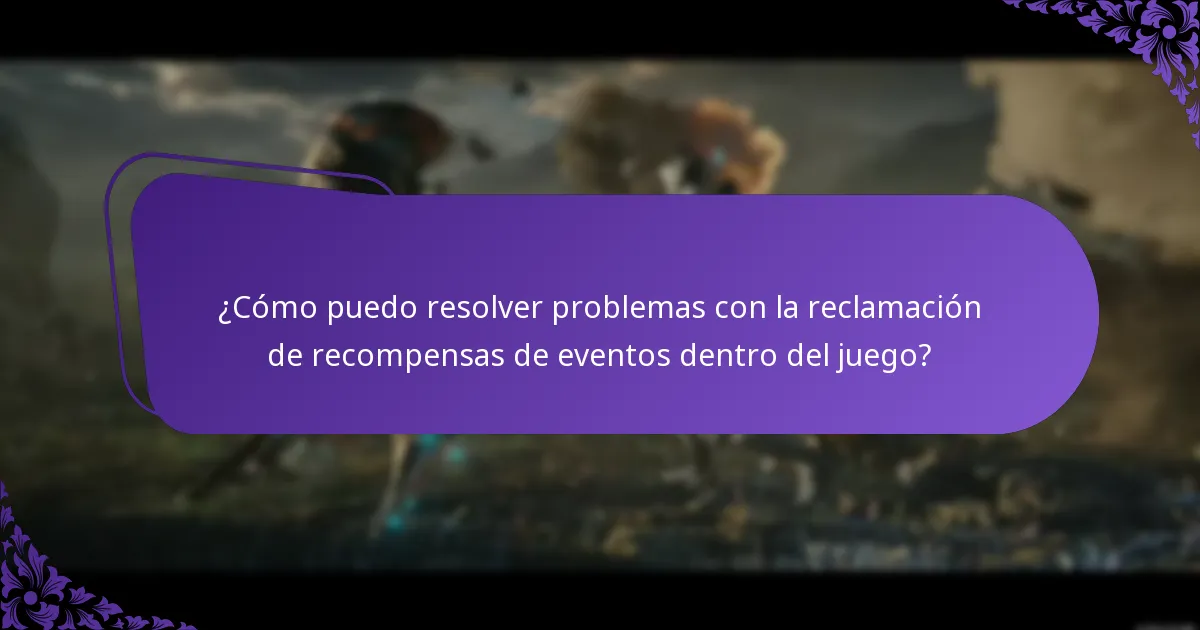 ¿Cómo puedo resolver problemas con la reclamación de recompensas de eventos dentro del juego?