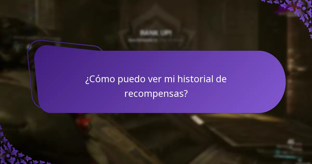 ¿Cómo puedo ver mi historial de recompensas?