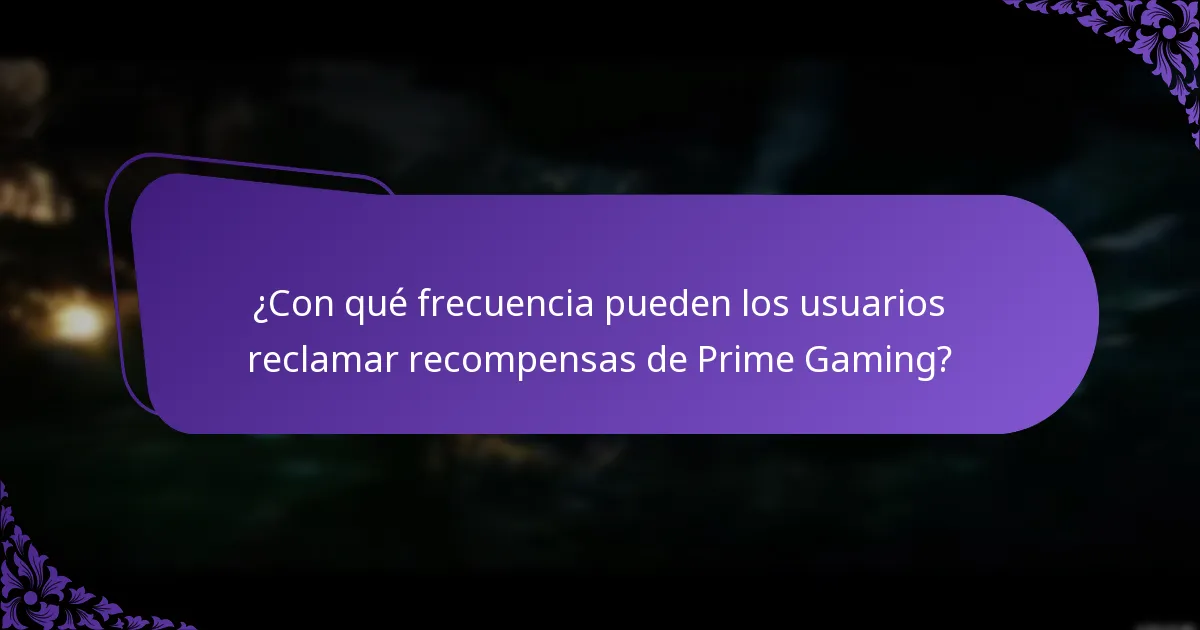 ¿Con qué frecuencia pueden los usuarios reclamar recompensas de Prime Gaming?