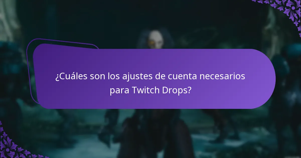 ¿Cuáles son los beneficios de participar en Twitch Drops?