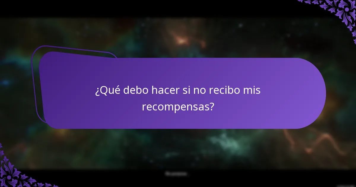 ¿Qué debo hacer si no recibo mis recompensas?